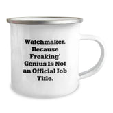 Funny Watchmaker Gifts from Friends - Watchmaker Camping Mug for Men - Unique Christmas Unique Gift Ideas for Watchmaker Enthusiasts - Image 2
